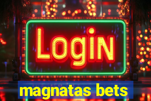 magnatas bets